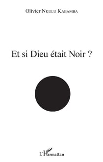 Et si Dieu était noir