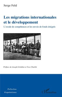 Les migrations internationales et le développement - l'exode de compétences et les envois de fonds émigrés