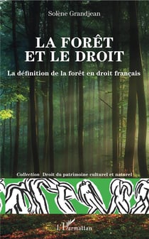 La forêt et le droit - la définition de la forêt en droit français