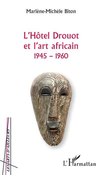 L'hôtel Drouot et l'art africain 1945-1960