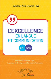L'excellence en langue et communication CM1, CM2