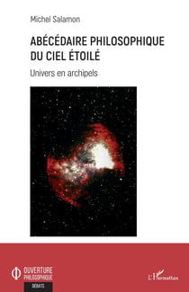 Abécédaire philosophique du ciel étoilé - univers en archipels