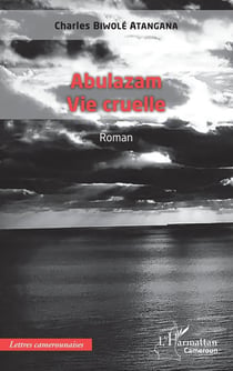 Abulazam, vie cruelle