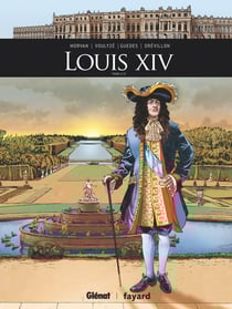 Louis XIV Tome 2