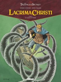 Le triangle secret - Lacrima Christi Tome 3 : le sceau de la vérité