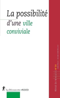 REVUE DU MAUSS n.54 : la possibilité d'une ville conviviale