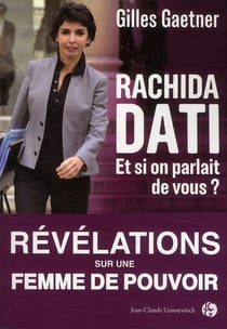 Rachida dati - et si on parlait de vous ?