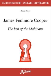 James Fenimore Cooper - the last of the Mohicans
