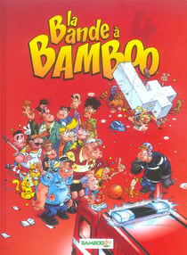 La bande à Bamboo t.4