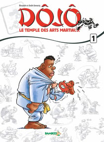 Dojo : Le temple des arts martiaux - tome 01