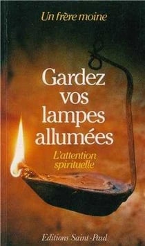 Gardez vos lampes allumées : L'attention spirituelle