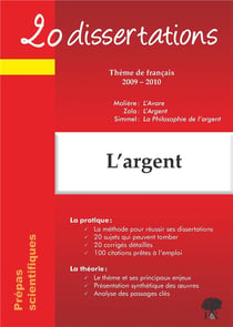 20 dissertations : l'argent - 20 dissertations - thème de français 2009-2010