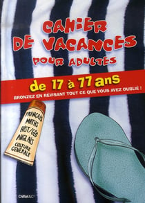 CAHIER DE VACANCES POUR LES PARENTS