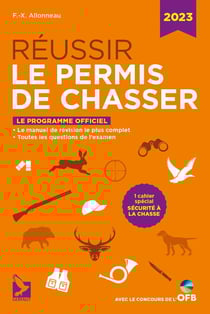 Réussir le permis de chasser (édition 2023)