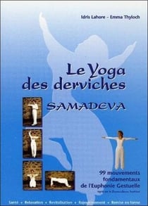 Le yoga des derviches - samadeva
