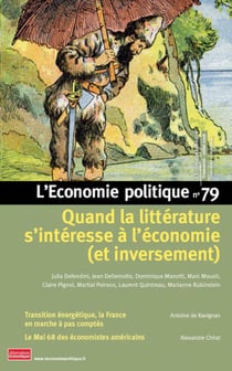 L'économie politique n.79 : quand la littérature s'intéresse à l'économie (et inversement)