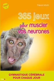 Musclez vos neurones 365 jeux