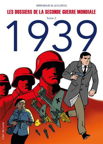 Les dossiers de la Seconde Guerre mondiale t.2 - 1939