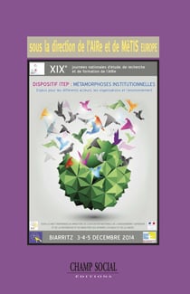 Dispositif ITEP - métamorphoses institutionnelles