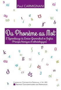 CAHIERS DE L'UNIVERSITE : du phonème au mot : apprentissage du lexico-grammatical en anglais