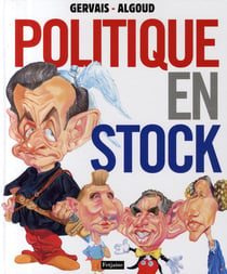 Politique en stock - les personnalités politiques