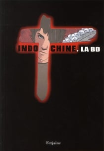Indochine - la bd