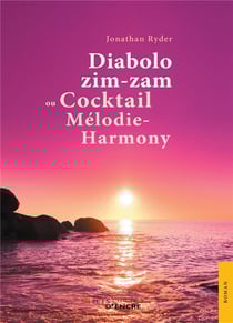 Diabolo zim-zam ou cocktail mélodie-harmony