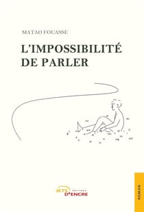 L'impossibilite de parler