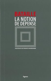 La notion de dépense de Georges Bataille