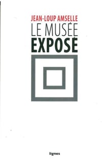 Le musée expose