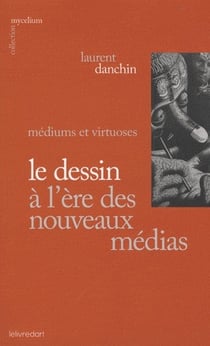Le dessin à l'ère des nouveaux médias - médiums et virtuoses