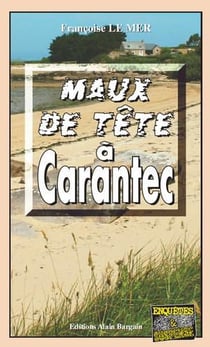 Le Gwen et Le Fur Tome 13 : maux de tête à Carantec