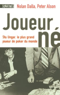 Joueur-né - Stu Ungar, le plus grand joueur de poker du monde