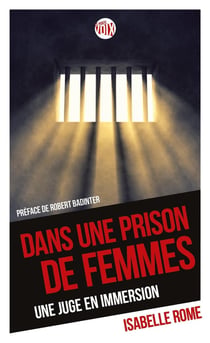 Dans une prison de femmes - une juge en immersion