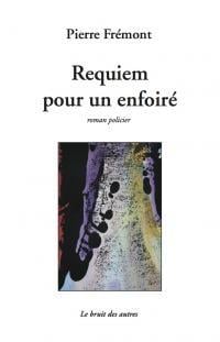 Requiem pour un enfoiré