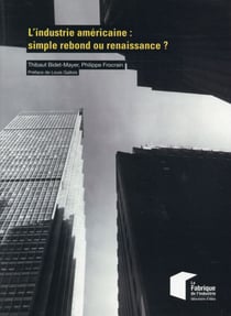 L'industrie américaine - simple rebond ou renaissance