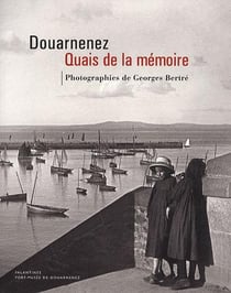 Douarnenez, les quais de la mémoire