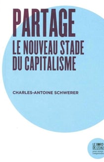 Partage, le nouveau stade du capitalisme