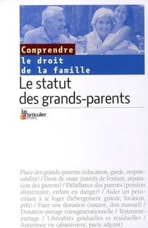 Le statut des grands-parents. le droit de la famille