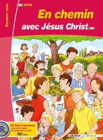 En chemin avec Jésus Christ : livre enfant avec DVD-Rom