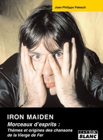 Iron maiden - morceaux d'esprits : thèmes et origines des chansons de la vierge de fer
