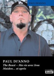 Paul di'anno - the beast - ma vie avec iron maiden... et après