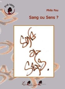 Sang ou sens ?