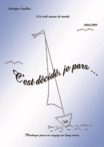 C'est decide, je pars...