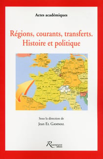 Régions, courants, transferts - histoire et politique