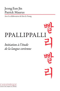 Ppalli ppalli! Initiation à l'étude de la langue coréenne