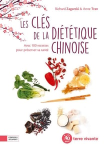 Les clefs de la diététique chinoise - avec 100 recettes pour préserver sa santé