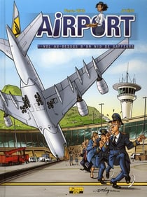 Airport t.1 - vol au-dessus d'un nid de gaffeurs