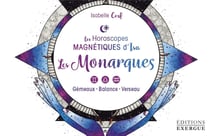 Les horoscopes magnétiques d'isa - les monarques