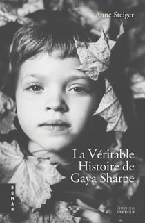 La véritable histoire de gaya sharpe